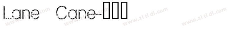 Lane   Cane字体转换